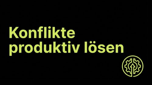 Konflikte produktiv lösen