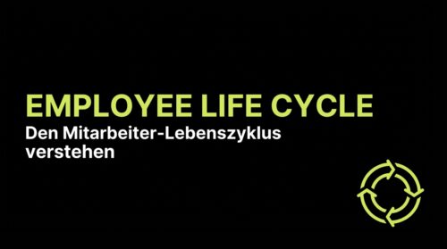 Employee Life Cycle: Den Mitarbeiter-Lebenszyklus verstehen