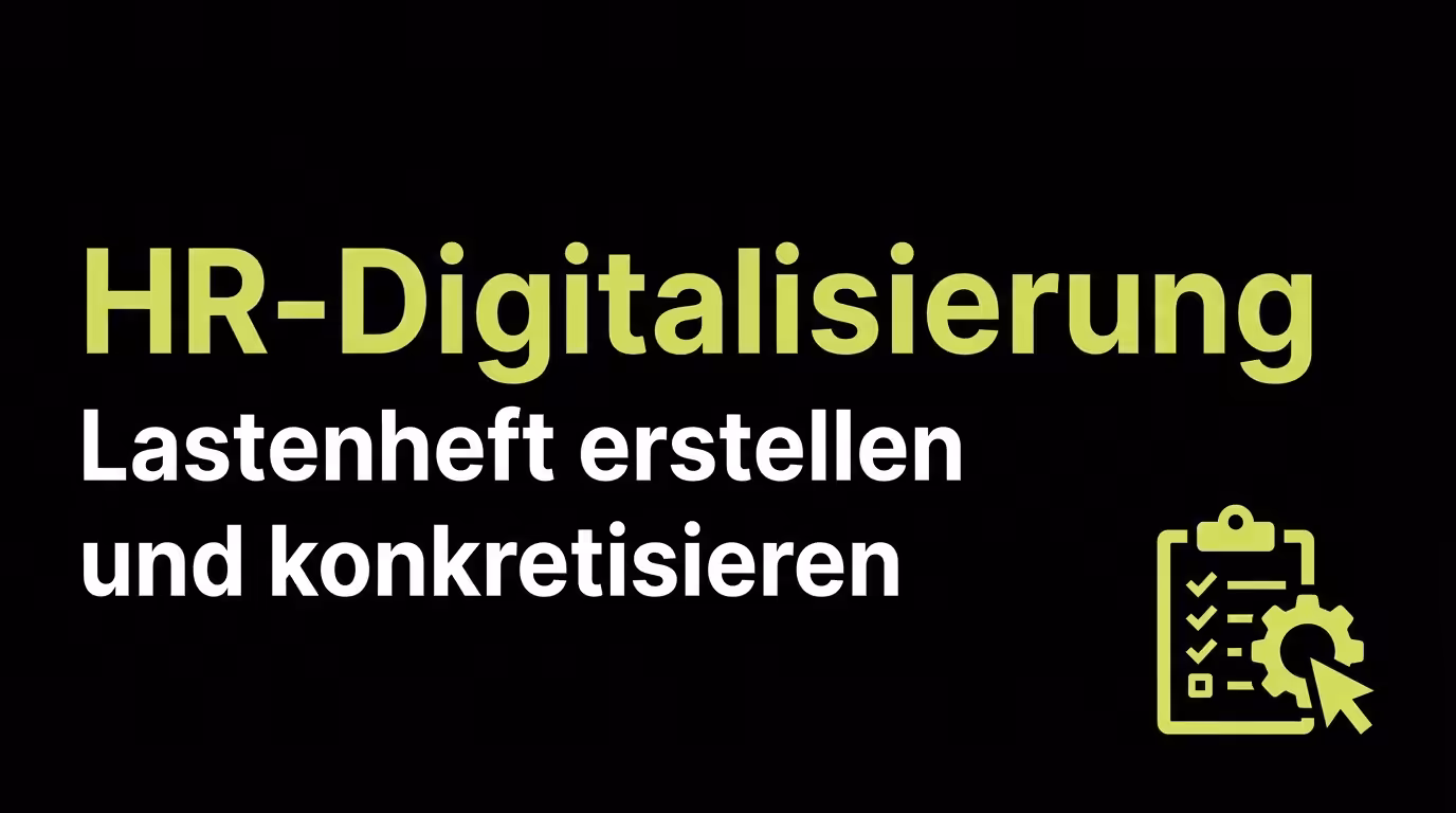 HR-Digitalisierung: Lastenheft erstellen und konkretisieren