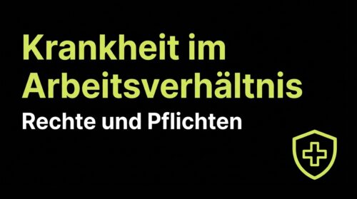 Krankheit im Arbeitsverhältnis: Rechte und Pflichten